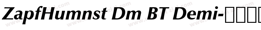 ZapfHumnst Dm BT Demi字体转换